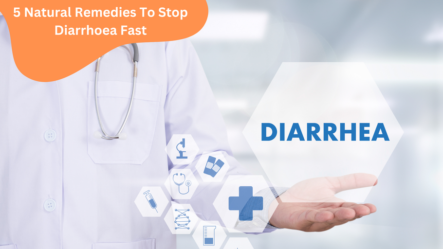 5 Natural Remedies to Stop Diarrhoea Fast